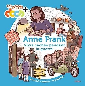 Anne Frank: Vivre cachée pendant la guerre - Click to enlarge picture.