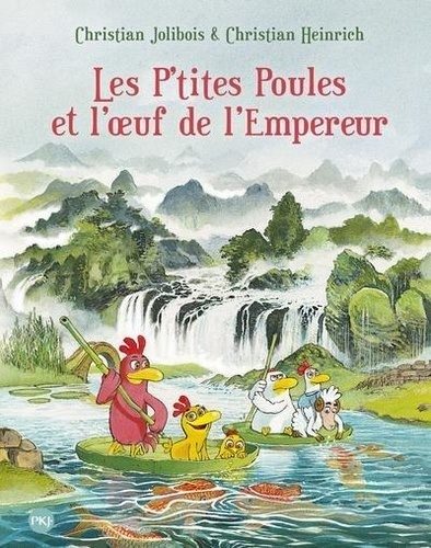 Les p'tites poules - Les P'tites Poules et l'oeuf de l'Empereur (Christian Jolibois)